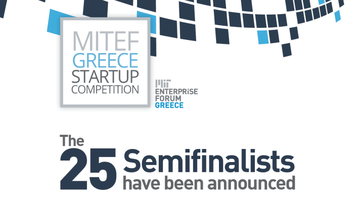 MITEF Greece Startup Competition announced the 25 Semifinalists